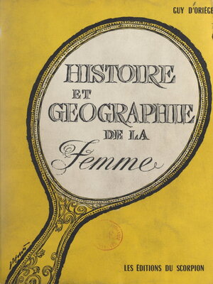 cover image of Histoire et géographie de la femme